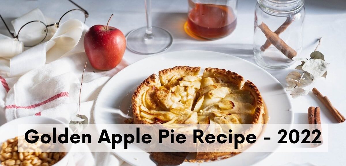 The-Best-Recipe-to-make-Golden-apple-pie-2022